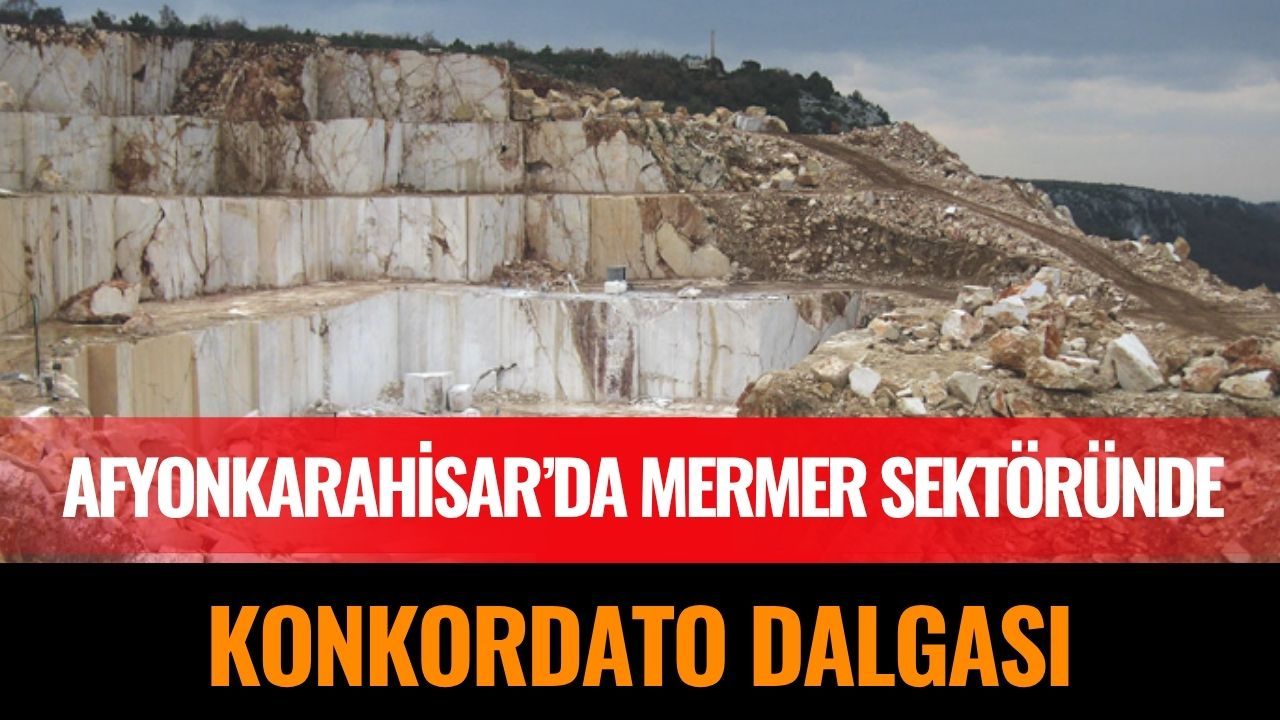 Afyonkarahisar’da Mermer Sektöründe Konkordato Dalgası