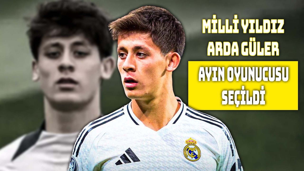 Arda Güler Madrid’de Ayın Oyuncusu Oldu