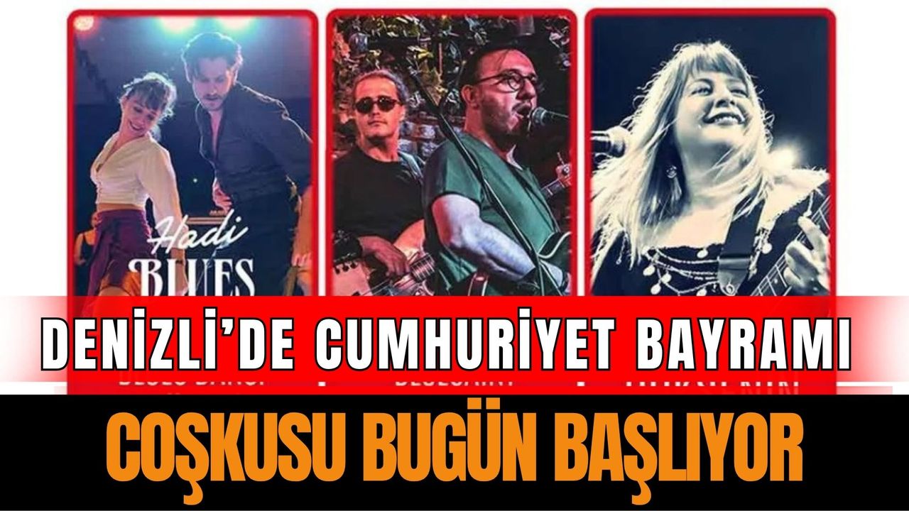 Denizli’de Cumhuriyet Bayramı Coşkusu Bugün Başlıyor