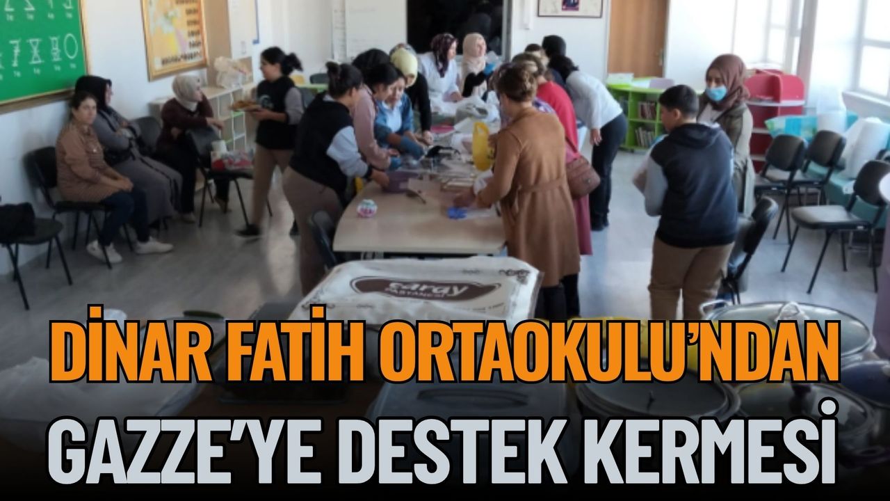 Dinar Fatih Ortaokulu’ndan Gazze’ye Destek Kermesi