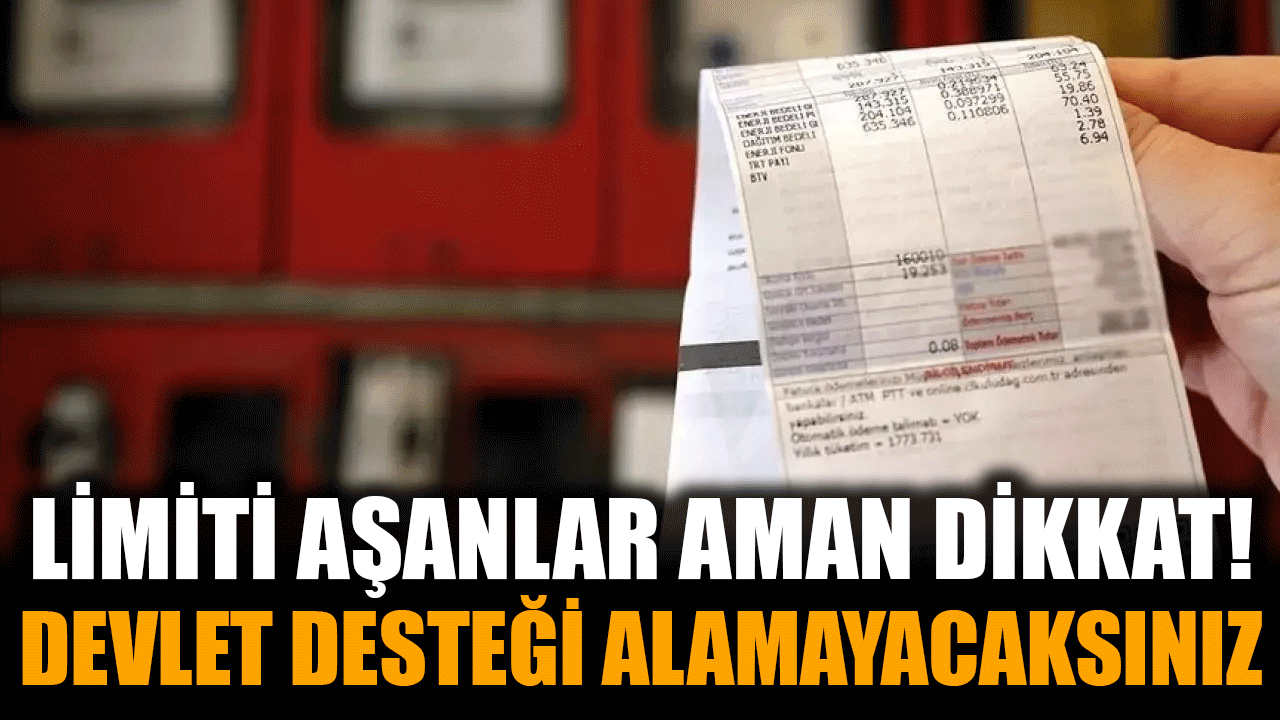Elektrik Tüketiminde Limitleri Aşanlar Devlet Desteği Alamayacak!