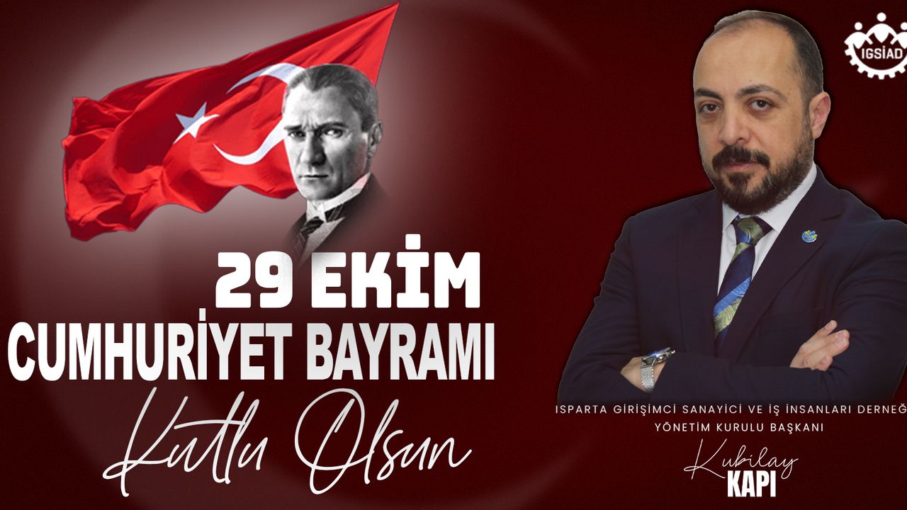 IGSİAD Başkanı Kapı’dan 29 Ekim Cumhuriyet Bayramı Mesajı