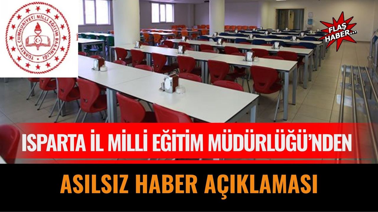 Isparta İl Milli Eğitim Müdürlüğü’nden Asılsız Haber Açıklaması