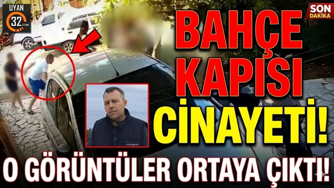 Bahçe Kapısı C*nayeti: O Görüntüler Ortaya Çıktı!