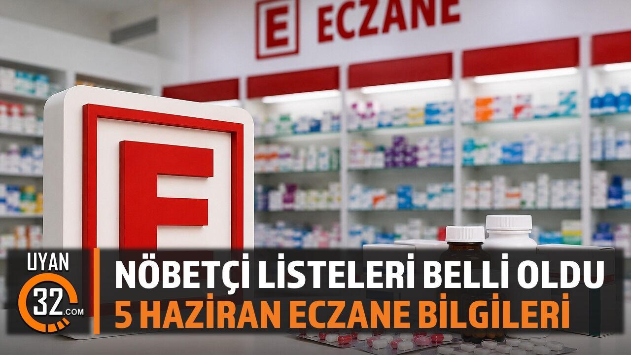 Isparta'da 5 Haziran 2026 Cuma Nöbetçi Eczaneler Listesi Açıklandı