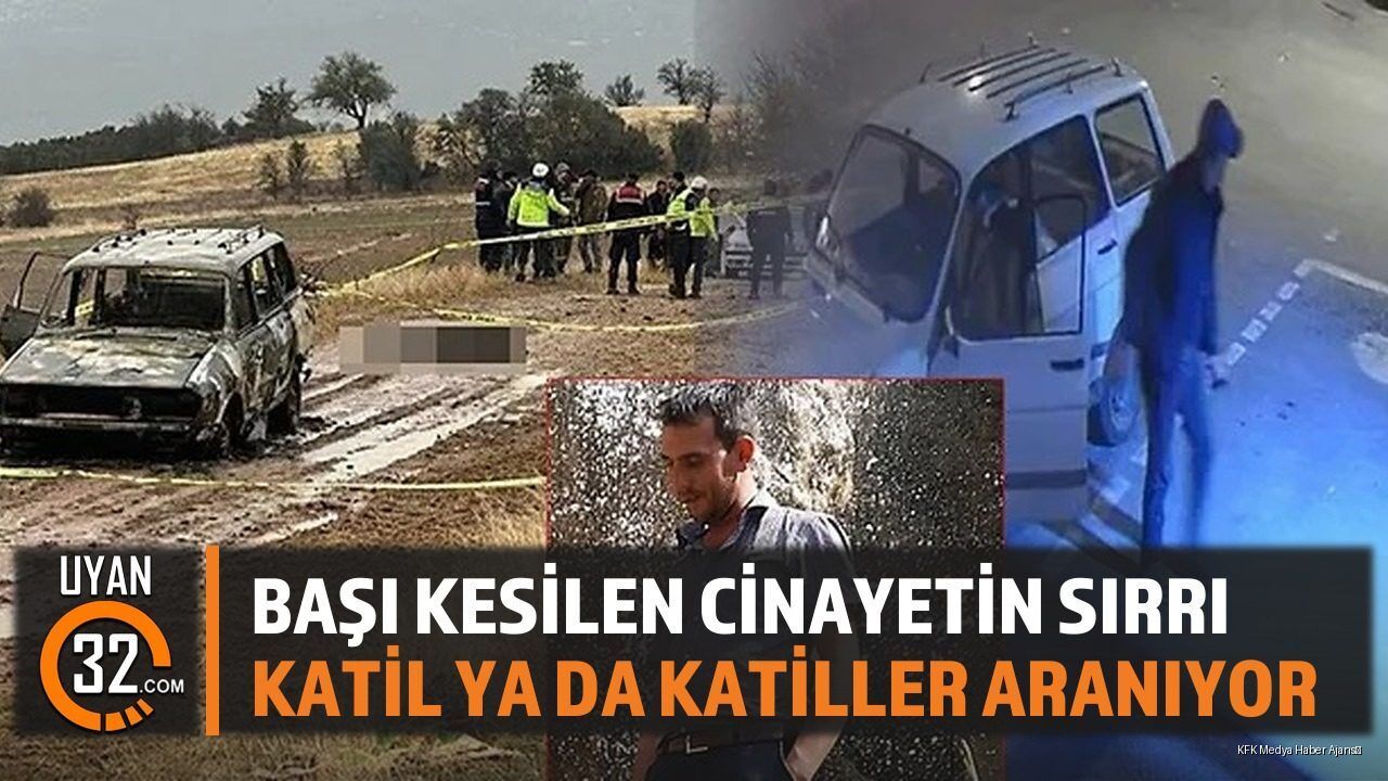 Isparta'da Başı Kesik Ferdi Özdemir C*nayetinde 206 Günlük Sır