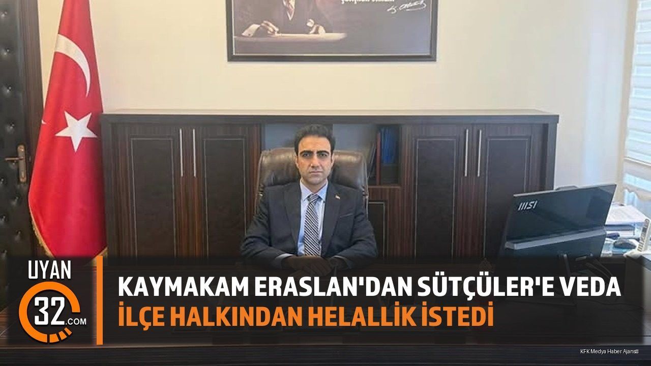 Sütçüler Kaymakamı Taha Eraslan'dan Duygusal Veda
