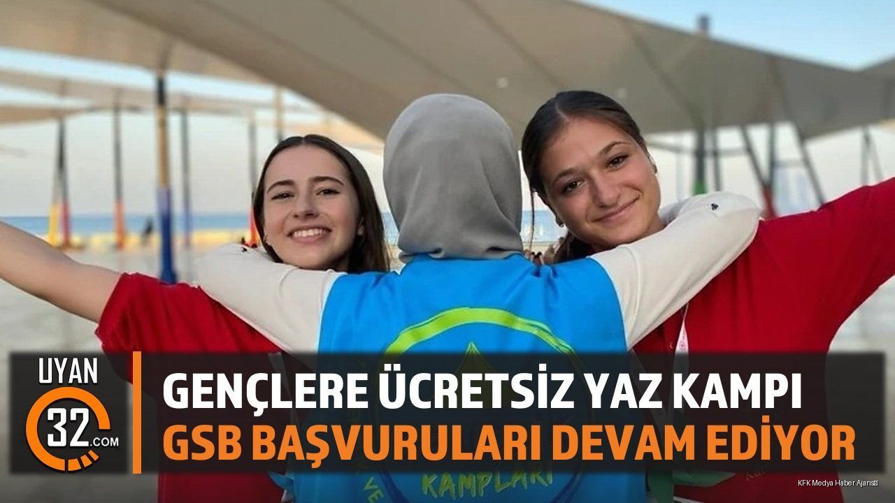 2026 GSB Yaz Gençlik Kampları Başvuruları Devam Ediyor
