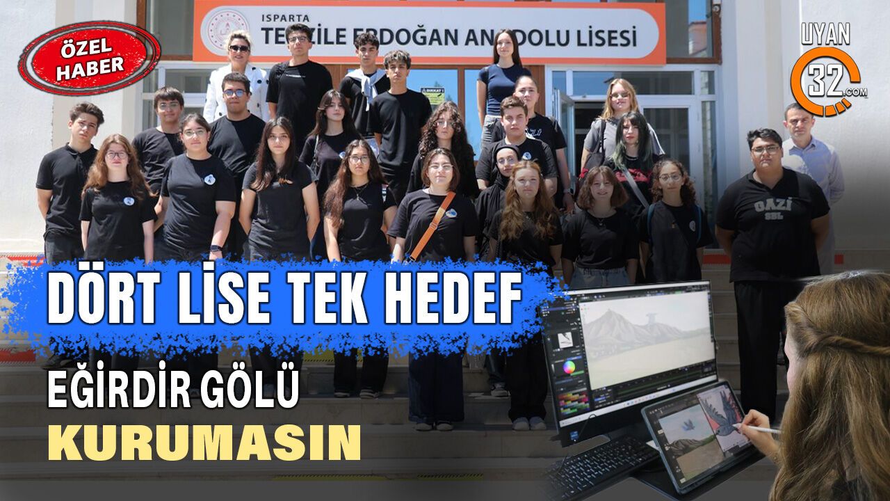 Dört Lise Tek Hedef; Eğirdir Gölü Kurumasın