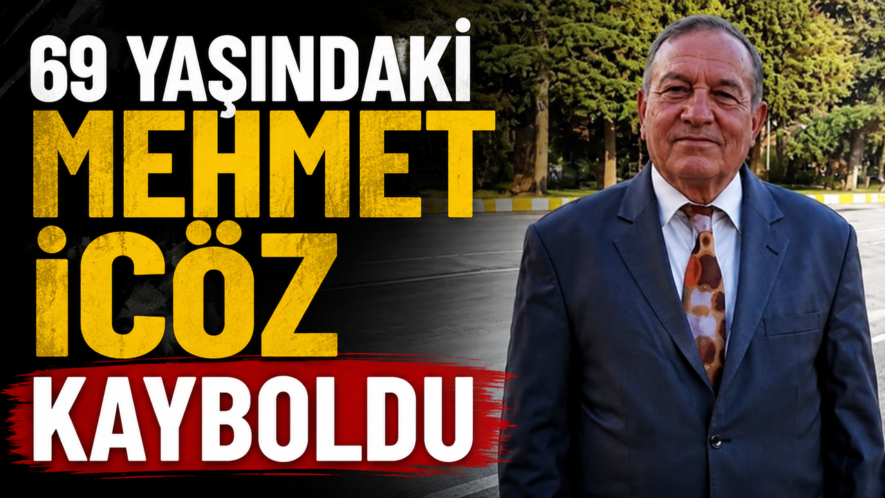 Isparta'da 69 Yaşındaki Mehmet İçöz Kayıp
