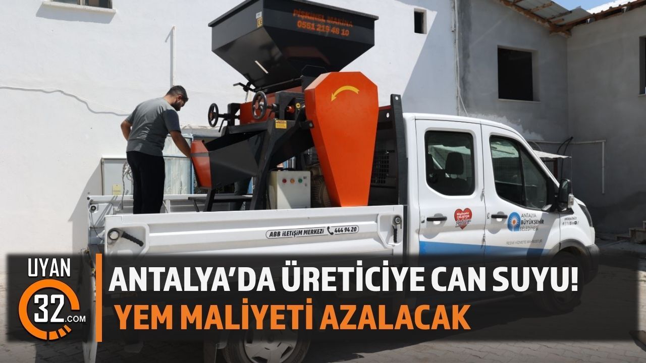 Antalya’da Üreticiye Can Suyu! Yem Ezme Makinesi Desteği