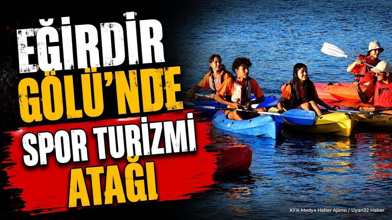 Eğirdir Gölü Su Sporlarıyla Spor Turizminin Adresi Oldu