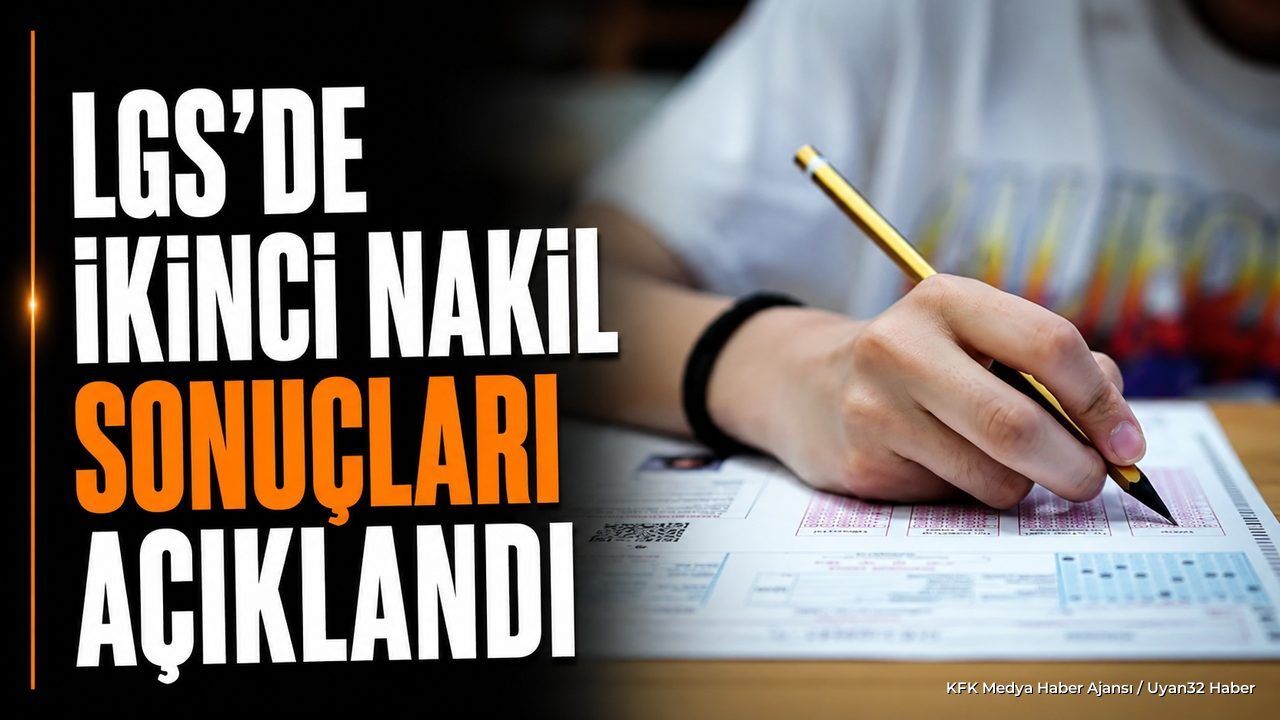 LGS 2. Nakil Sonuçları Açıklandı: İşte Süreç Ve Tarihler