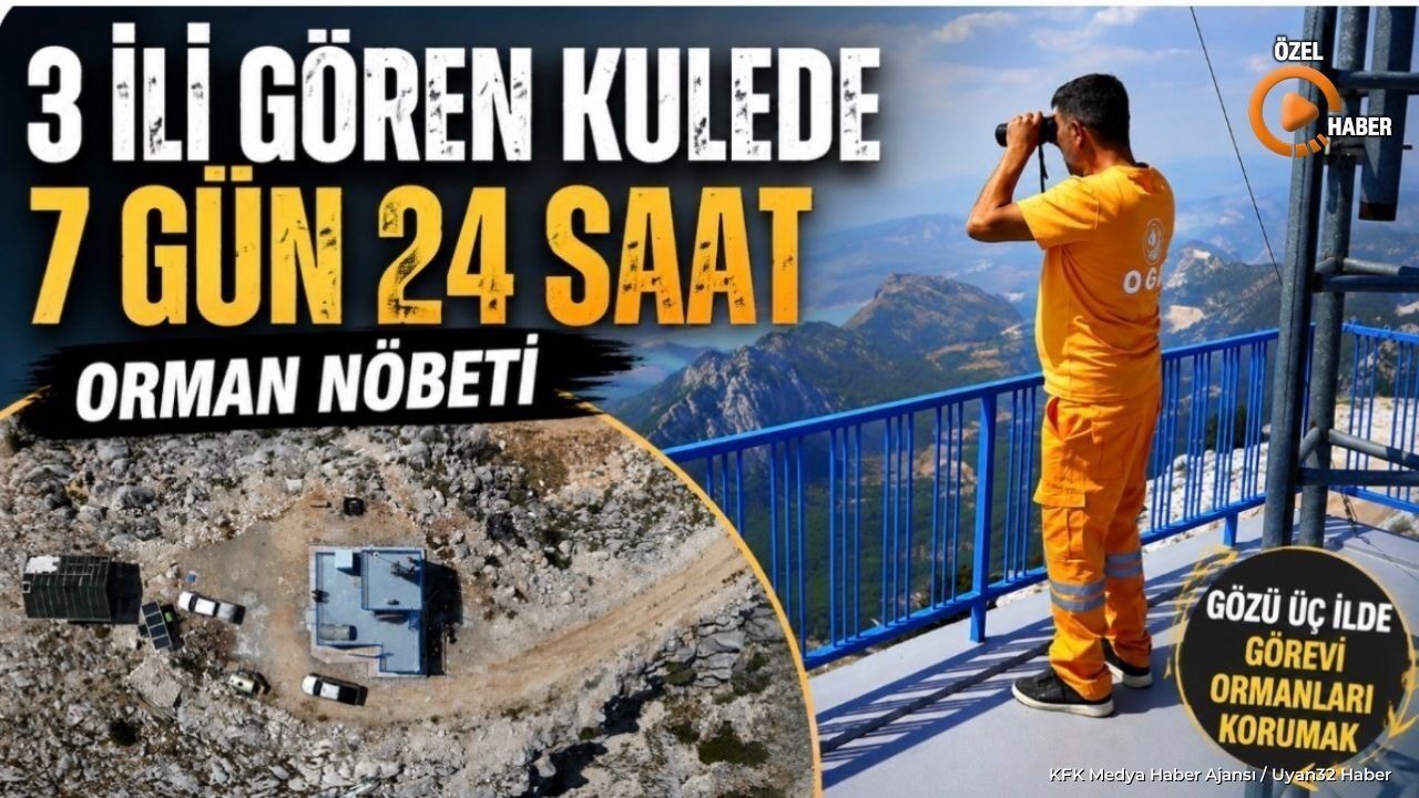 Isparta, Antalya ve Burdur Aynı Noktadan İzleniyor: 24 Saatlik Zorlu Nöbet