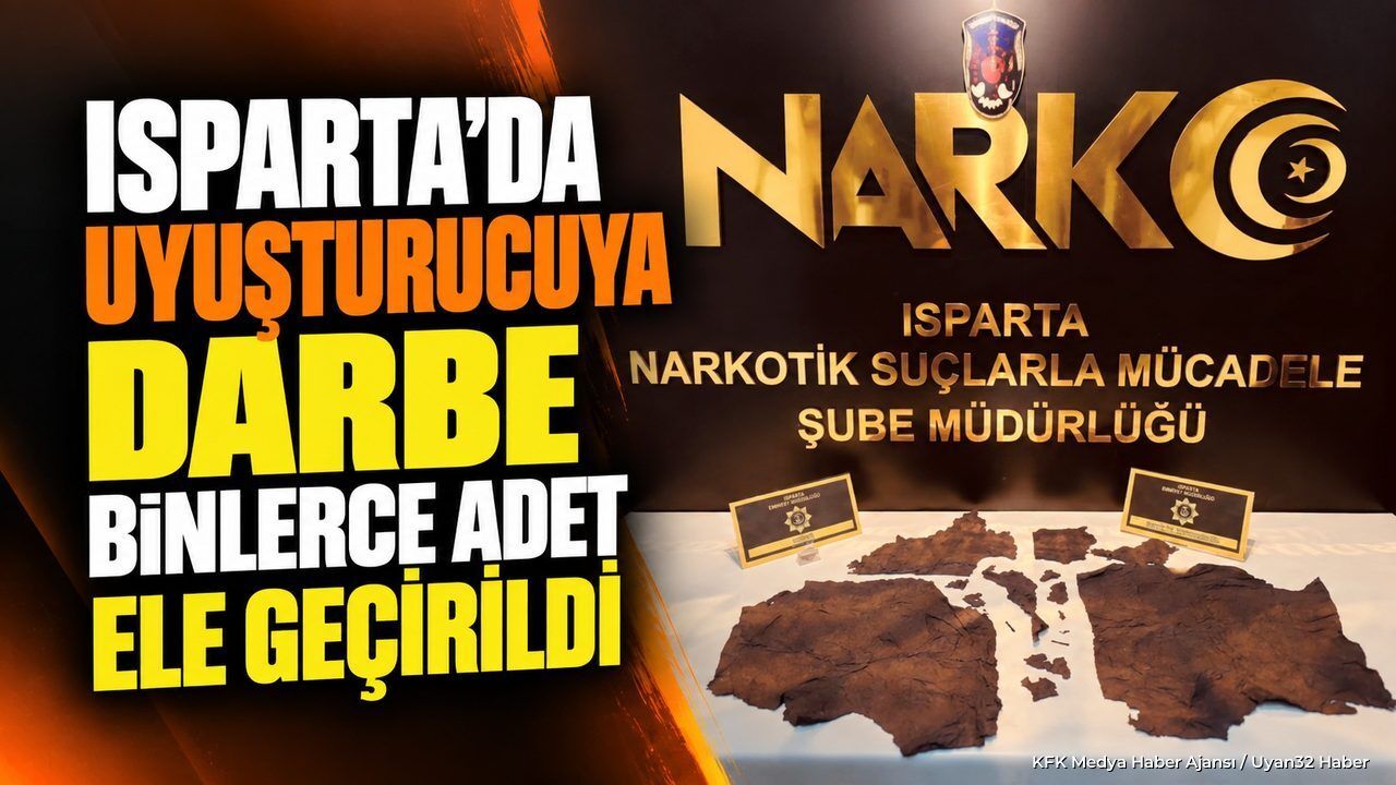 Isparta'da polisten dev operasyon: 14 binden fazla emdirilmiş kağıt yakalandı!