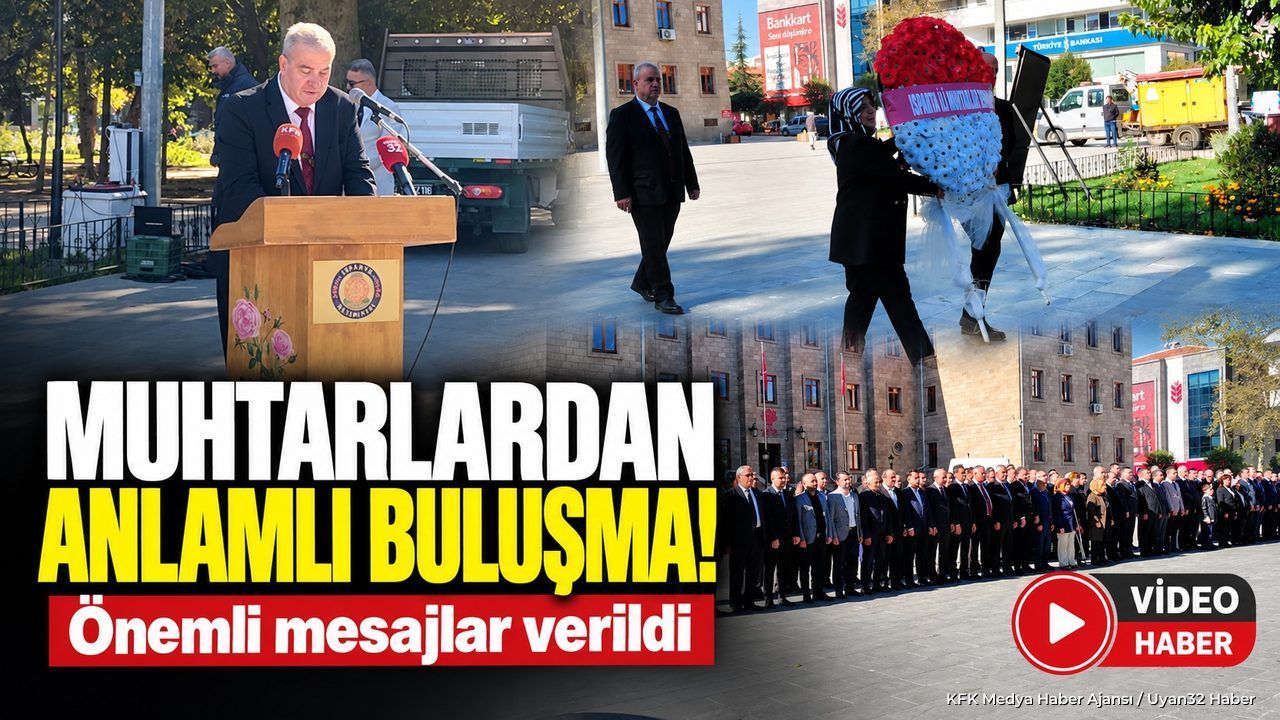 Isparta’da Muhtarlardan Anlamlı Buluşma!