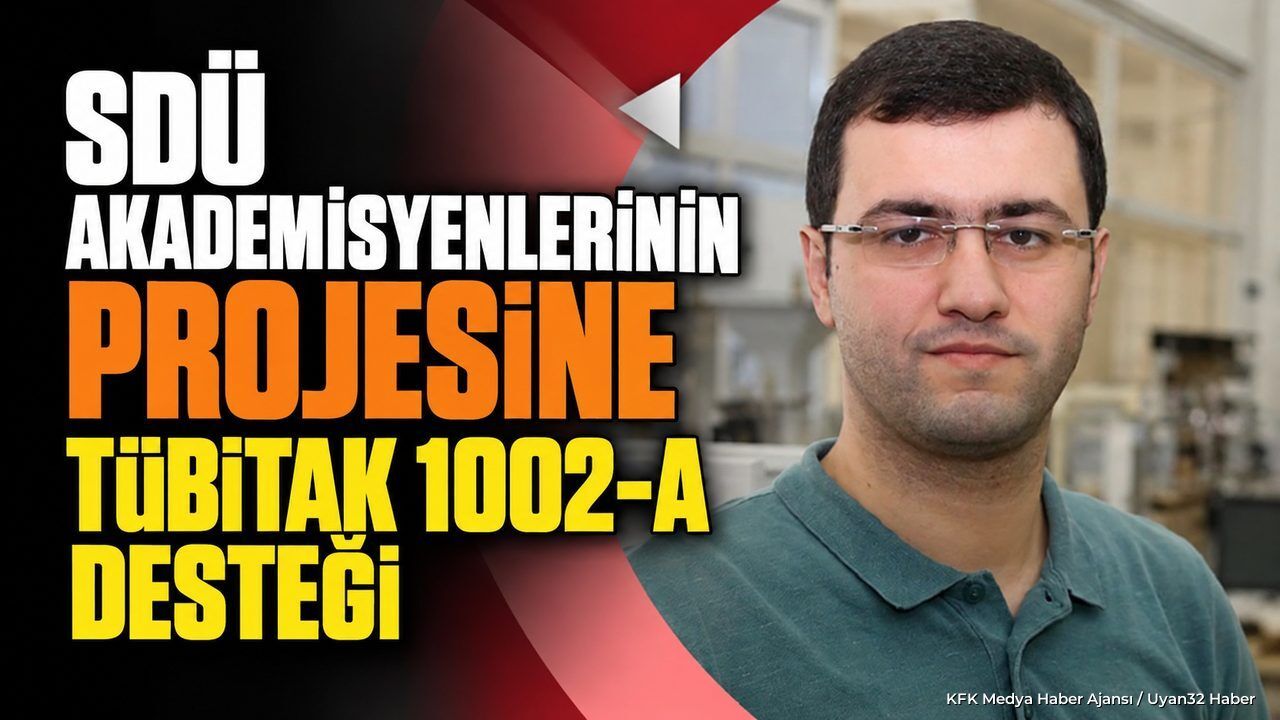 SDÜ Akademisyenlerinin Projesine Tübitak 1002-A Desteği