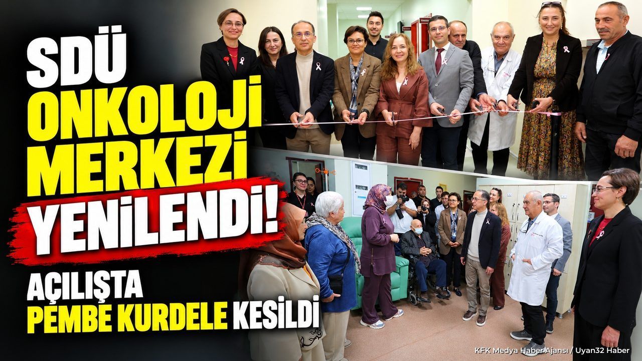 SDÜ Onkoloji Merkezi Yenilendi: Açılışta Pembe Kurdele Kesildi