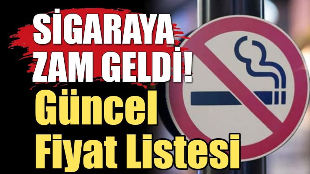 Son dakika: Sigara Fiyatlarına Büyük Zam! İşte Güncel Sigara Fiyatları
