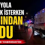 Karşıdan Karşıya Geçmek İsterken Canından Oldu