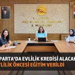 Isparta'da evlilik kredisi alacak çiftlere evlilik öncesi eğitim verildi