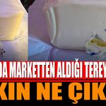 Isparta'da aldığı tereyağından bakın ne çıktı?