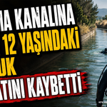 Sulama Kanalında Akıntıya Kapılan 12 Yaşındaki Çocuk Hayatını Kaybetti