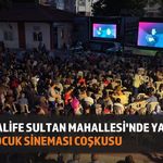 Halife Sultan Mahallesi'nde Unutulmaz Akşam: Çocuklar Açık Havada Buluştu!