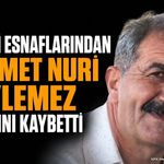 Isparta Sanayi Esnafı Mehmet Nuri Söylemez Hayatını Kaybetti