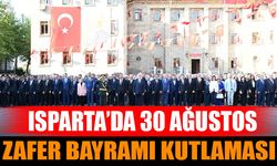 Isparta’da 30 Ağustos Zafer Bayramı Coşkuyla Kutlandı