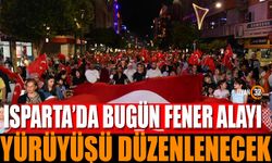 Isparta'da bugün Fener Alayı yürüyüşü düzenlenecek