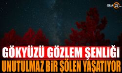 Isparta Gökyüzü Gözlem Şenliği Unutulmaz Bir Şölen Yaşatıyor