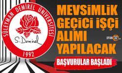 Süleyman Demirel Üniversitesi İşçi Alımı Yapacak Başvurular Başladı