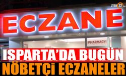 Isparta'da Nöbetçi Eczaneler 23 Mart 2025