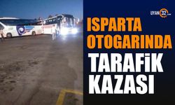 Isparta Otogarında Kaza Meydana Geldi