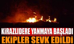 Kirazlıdere Yanmaya Başladı Ekipler Sevk Edildi