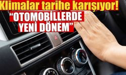 Klimalı otomobiller tarihe karışıyor!