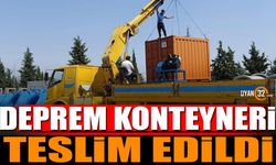 Deprem Konteyneri Teslim Edildi