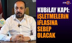 Kubilay Kapı, "Bu durum ticaret yapan esnafları ve vatandaşları derinden etkileyecek "