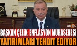 Metin Çelik, enflasyon muhasebesi yatırımları tehdit ediyor