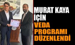 Murat Kaya’ya Veda Programı Düzenlendi