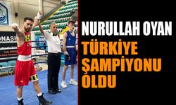 Nurullah Oyan Türkiye Şampiyonu Oldu