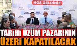 Tarihi Üzüm Pazarının Üzeri Kapatılacak