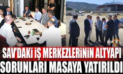 Savdaki iş merkezlerinin altyapı sorunları masaya yatırıldı