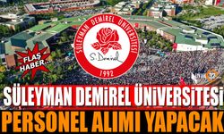 Süleyman Demirel Üniversitesi Personel Alımı Yapacak