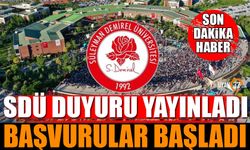 Süleyman Demirel Üniversitesi Duyurdu Başvurular Başladı