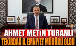 Ahmet Metin Turanlı, Tekirdağ İl Emniyet Müdürü oldu