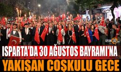 Isparta'da 30 Ağustos Zafer Bayramı’na Yakışan Çoşkulu Gece