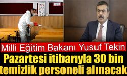 Pazartesi itibarıyla 30 bin temizlik personeli alınacak!