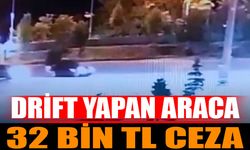 Drift Yapan Sürücüye 32 Bin Lira Ceza